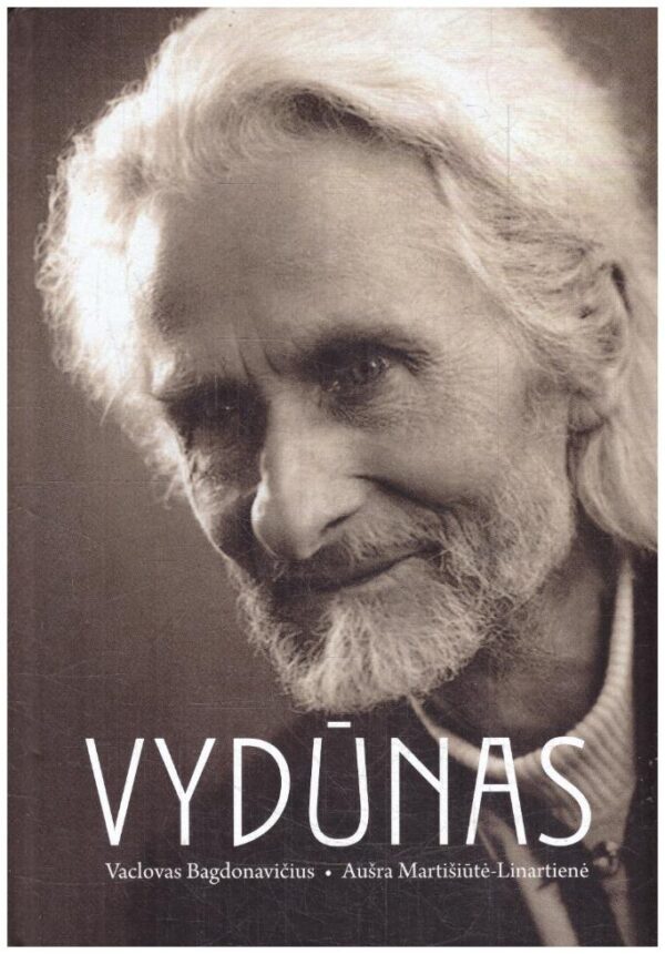 Vydūnas - Vacys Bagdonavičius, Aušra Martišiūtė-Linartienė