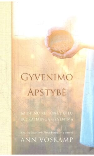 Gyvenimo apstybė - Ann Voskamp