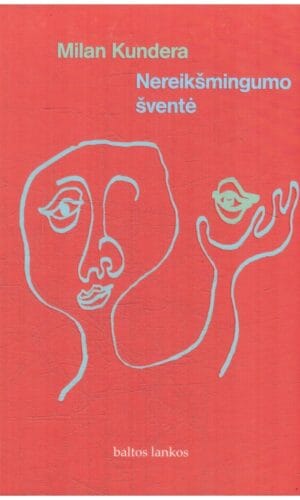 Nereikšmingumo šventė - Milan Kundera