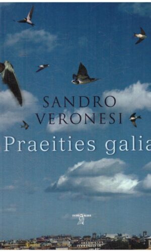 Praeities galia - Sandro Veronesi