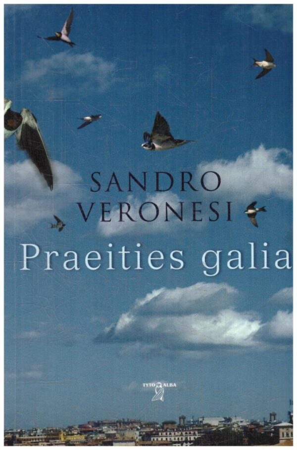 Praeities galia - Sandro Veronesi