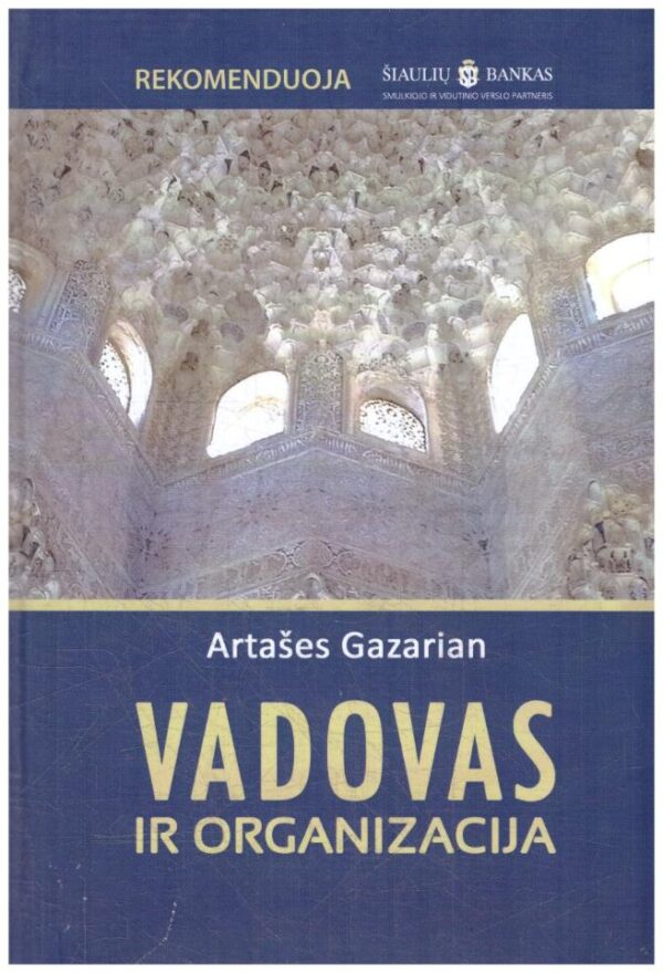 Vadovas ir organizacija - Artašes Gazarian