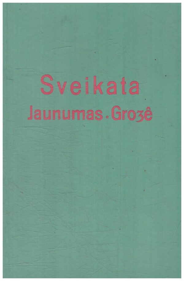 Sveikata, jaunumas, grožė - Vydūnas