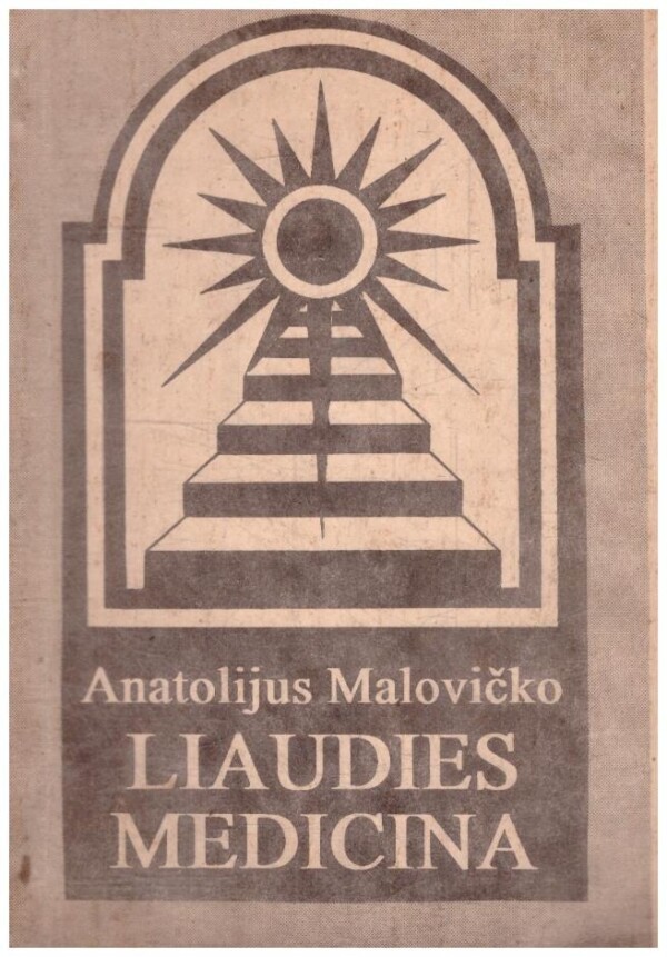 Liaudies medicina - Anatolijus Malovičko