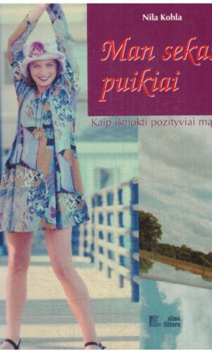 Man sekasi puikiai - Nila Kohla
