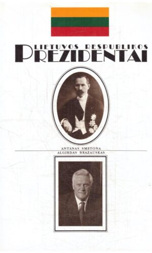 Lietuvos Respublikos Prezidentai - Sud. A. Liekis