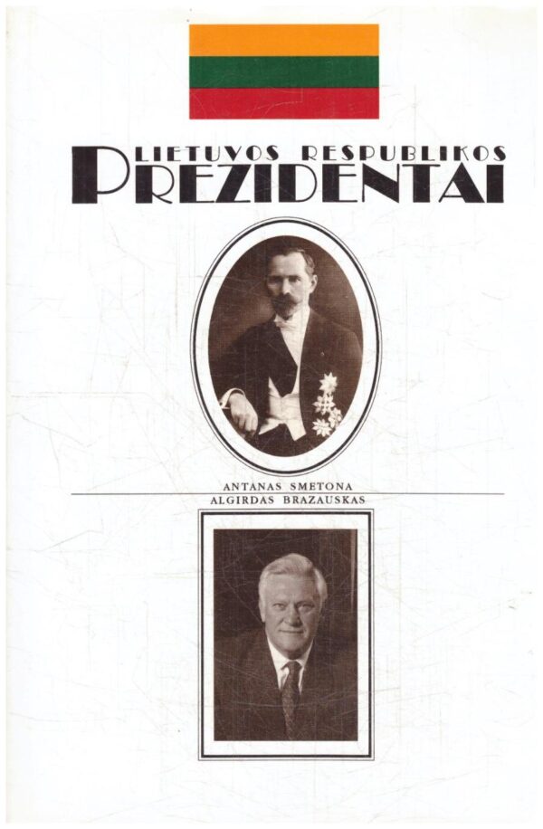 Lietuvos Respublikos Prezidentai - Sud. A. Liekis