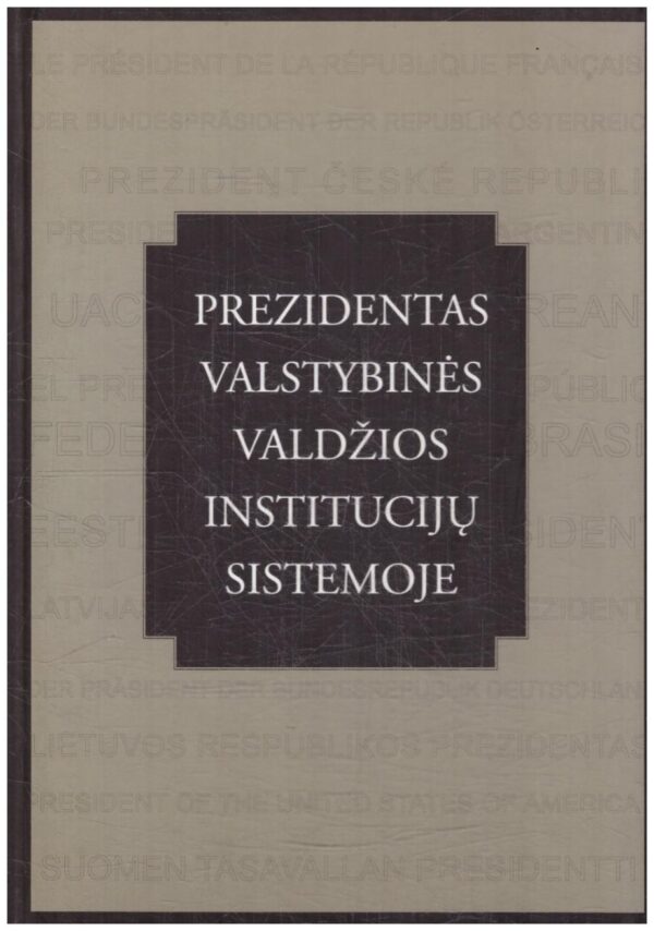 Prezidentas valstybinės valdžios institucijų sistemoje - Gediminas Mesonis