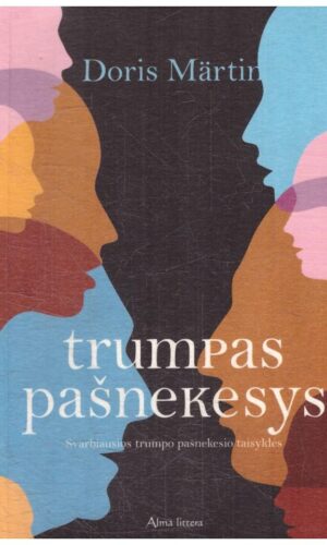 Trumpas pašnekesys: svarbiausios trumpo pašnekesio taisyklės - Doris Martin