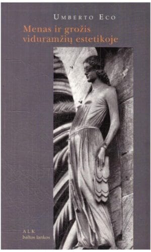 Menas ir grožis viduramžių estetikoje - Umberto Eco