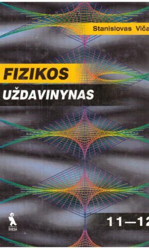 Fizikos uždavinynas 11-12 kl. - Stanislovas Vičas