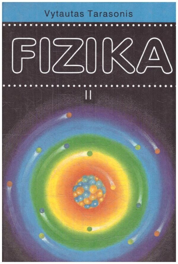 Fizika (2 dalis). Vadovėlis 11 klasei - Vytautas Tarasonis