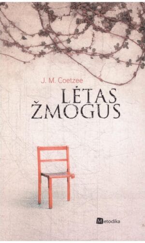 Lėtas Žmogus - J. M. Coetzee