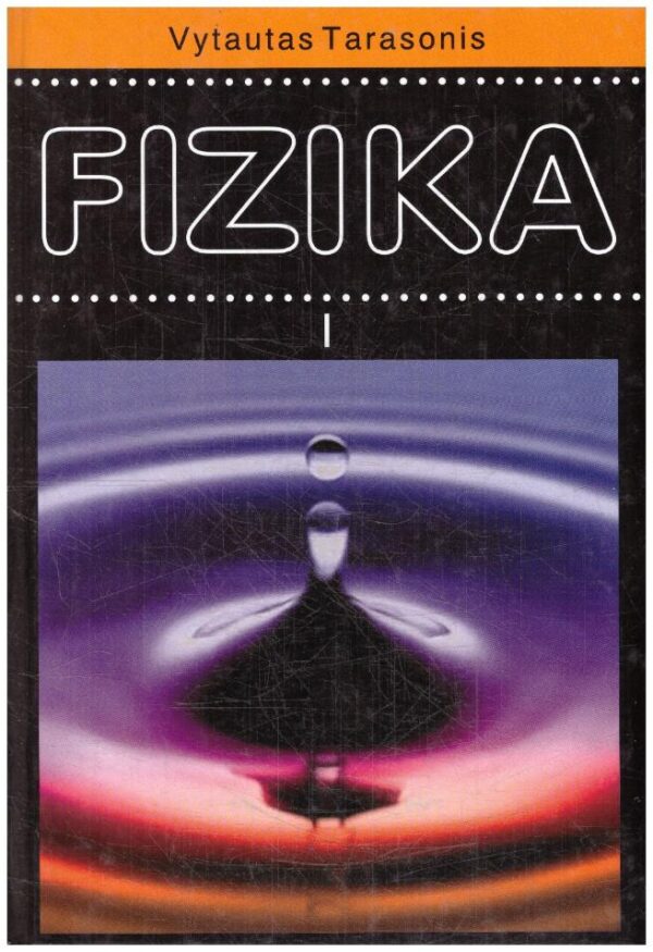 Fizika (1 dalis). Mechanika. Vadovėlis 11 klasei - Vytautas Tarasonis