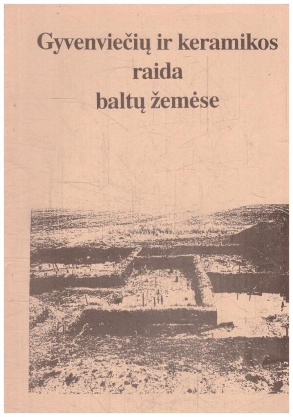 Gyvenviečių ir keramikos raida baltų žemėse