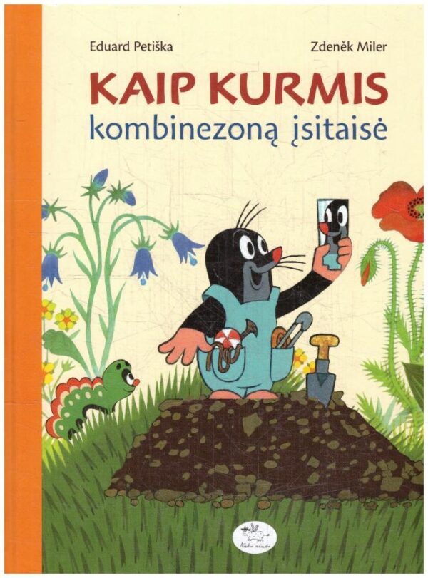 Kaip Kurmis kombinezoną įsitaisė - Zdenek Miler, Hana Doskočilova