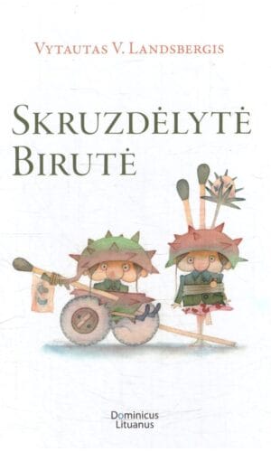 Skruzdėlytė Birutė - Vytautas V. Landsbergis