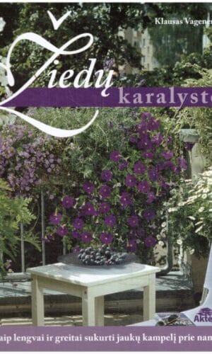 Žiedų karalystė. Kaip lengvai sukurti jaukų kampelį prie namų - Klausas Vageneris