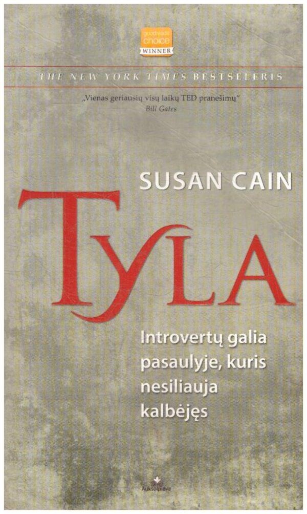 Tyla. Introvertų galia pasaulyje, kuris nesiliauja kalbėjęs - Susan Cain
