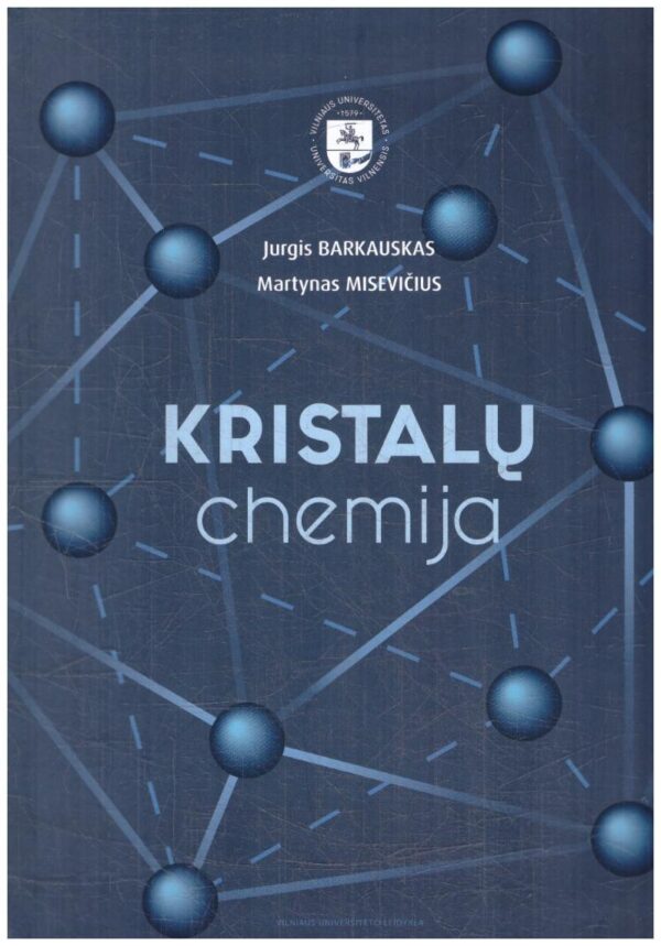Kristalų chemija - Jurgis Barkauskas, Martynas Misevičius