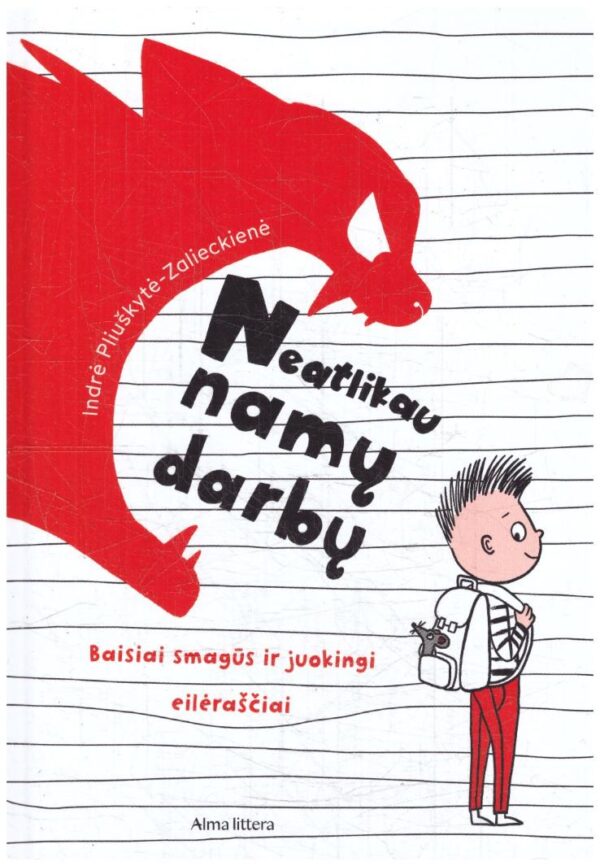 Neatlikau namų darbų - Indrė Pliuškytė-Zalieckienė