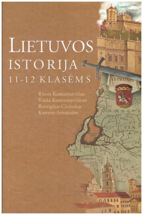 Lietuvos istorija 11-12 klasėms - Vaida Kamuntavičienė ir kiti