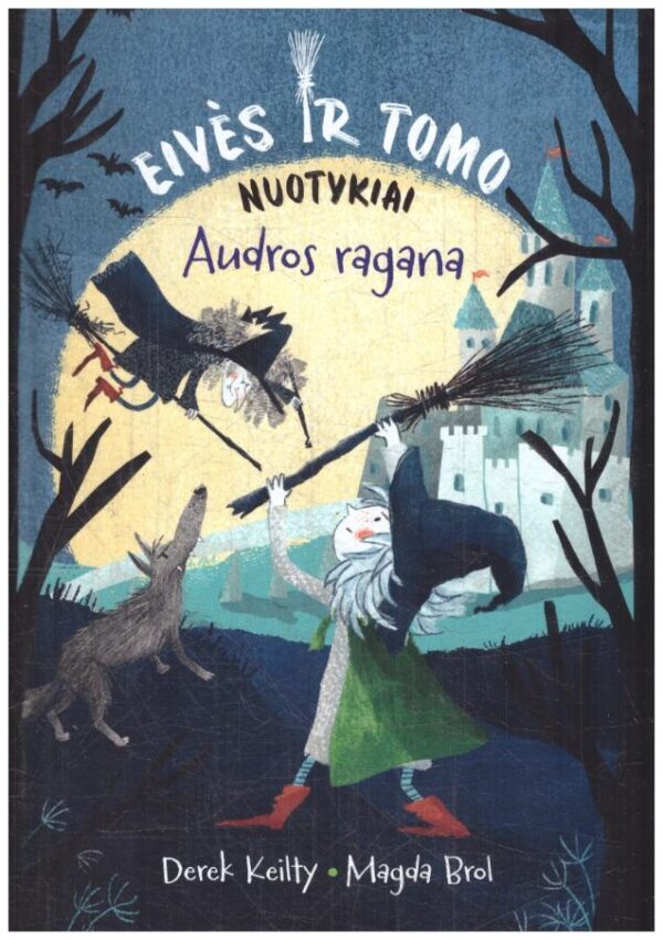 Eivės ir Tomo nuotykiai. Audros ragana - Derek Keilty