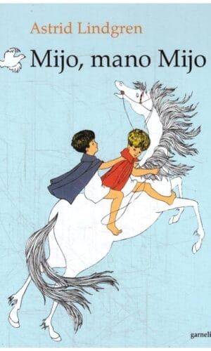 Mijo, mano Mijo - Astrid Lindgren