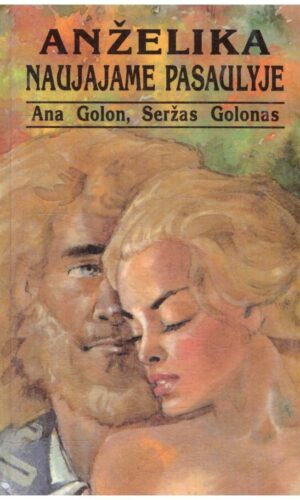 Anželika naujajame pasaulyje - Ana Golon, Seržas Golonas