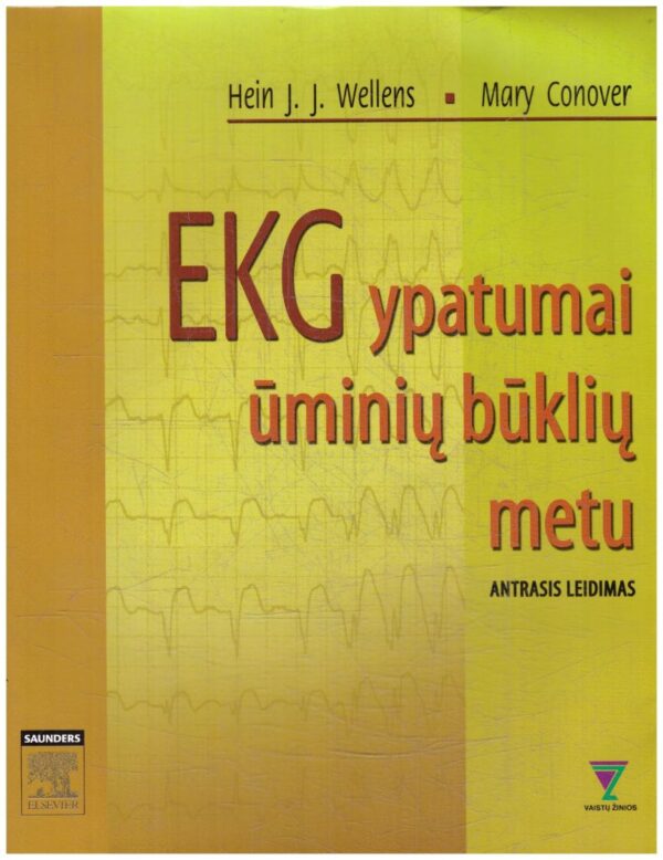 EKG ypatumai ūminių būklių metu - Hein J. J. Wellens, Mary Conover