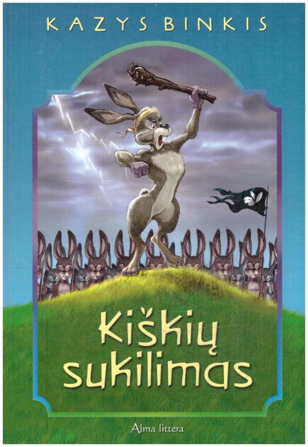 Kiškių sukilimas - Kazys Binkis