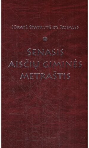Senasis aisčių giminės metraštis - Jūratė Statkutė de Rosales