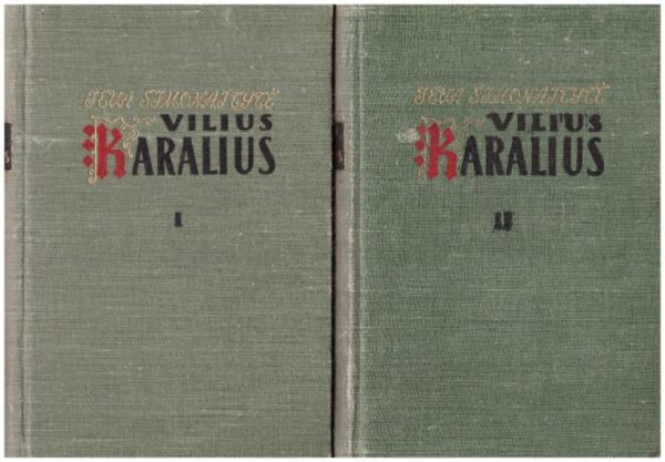 Vilius Karalius (1,2 tomai) - Ieva Simonaitytė