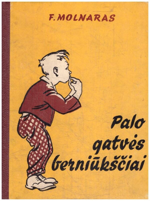 Palo gatvės berniūkščiai - F. Molnaras