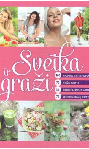 Sveika ir graži - sudarė: Daiva Dmuchovska
