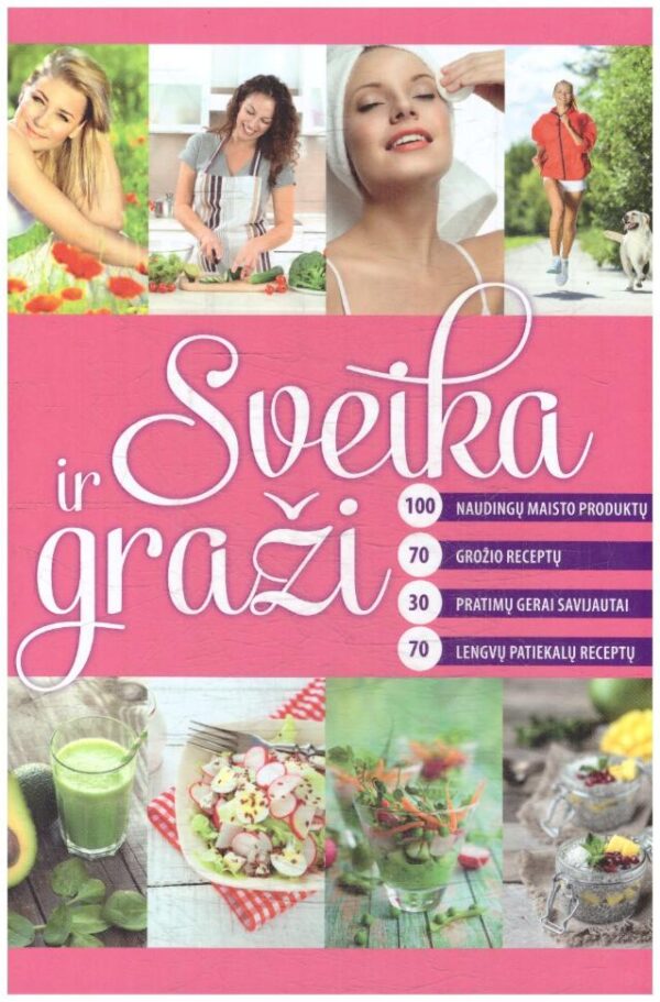 Sveika ir graži - sudarė: Daiva Dmuchovska