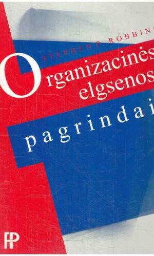 Organizacinės elgsenos pagrindai - Stephen P. Robbins