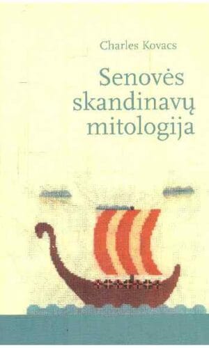 Senovės skandinavų mitologija - Charles Kovacs