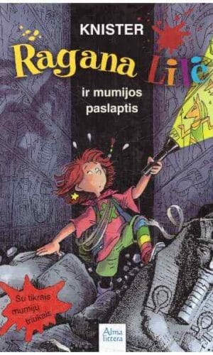 Ragana Lilė ir mumijos paslaptis - Knister