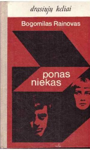 Ponas niekas. Drąsiųjų keliai - Bogomilas Rainovas