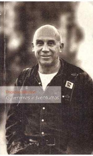 Gyvenimas ir šventumas - Thomas Merton (tekstas pabraukytas paprastu pieštuku)