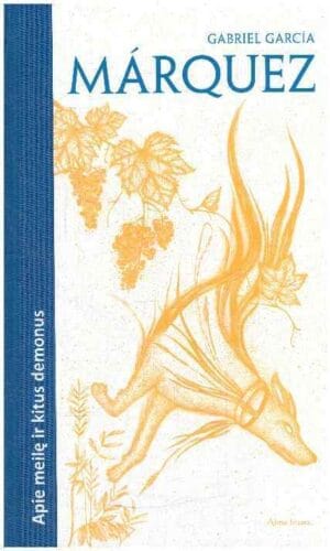 Apie meilę ir kitus demonus - Gabriel Garcia Marquez (Markesas)