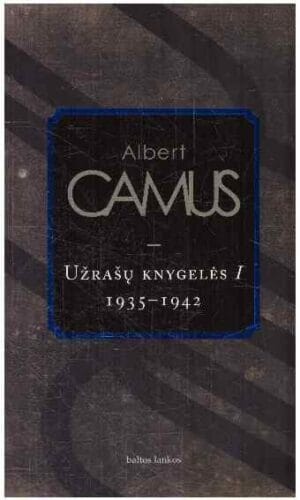 Užrašų knygelės 1935-1942 (1 tomas) - Albert Camus