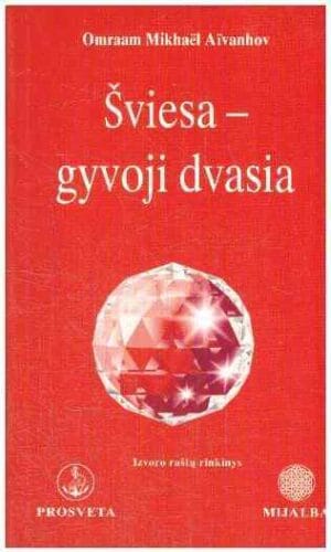 Šviesa - gyvoji dvasia - Omraam Mikhael Aivanhov