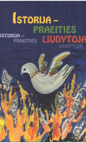 Istorija - praeities liudytoja