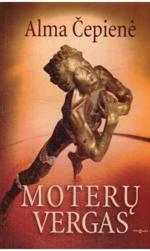 Moterų vergas - Alma Čepienė