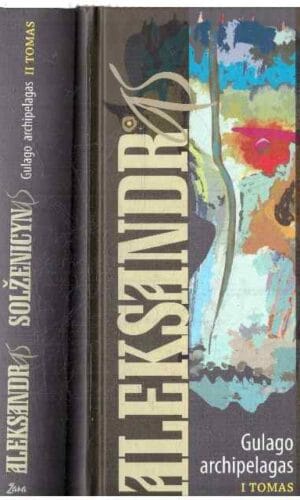 Gulago archipelagas (1,2,3 tomai) - Aleksandras Solženicynas