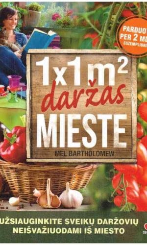 1x1 m² daržas mieste - Mel Bartholomew