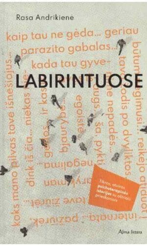 Labirintuose - Rasa Andrikienė