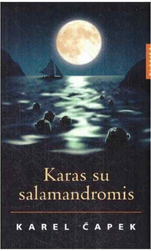 Karas su salamandromis - Karel Čapek